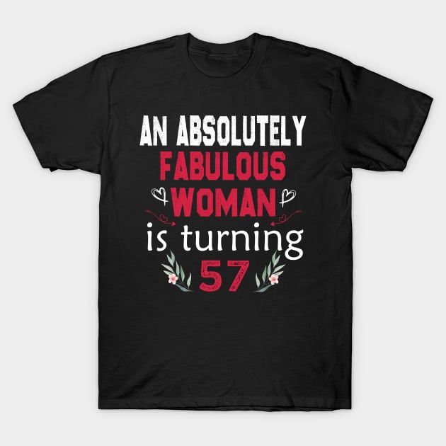 women 57th birthday, 57 years women birthday gift T-Shirt by foxfieldgear